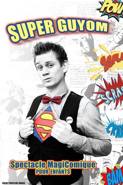 Super Guyom -Spectacle pour enfants - Sur Mesure Spectacles