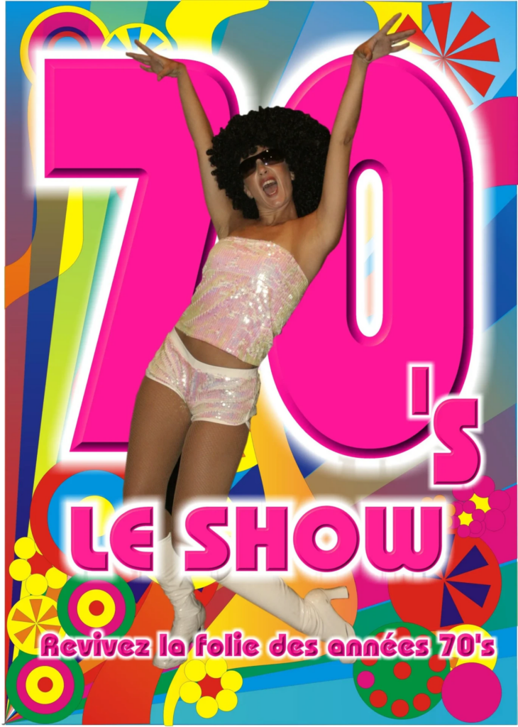 70's le Show - Show live - Sur Mesure Spectacles

